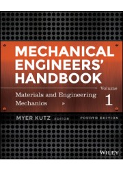 Mechanical Engineers' Handbook, Volume 1: Materials and Engineering Mechanics, 4th Edition